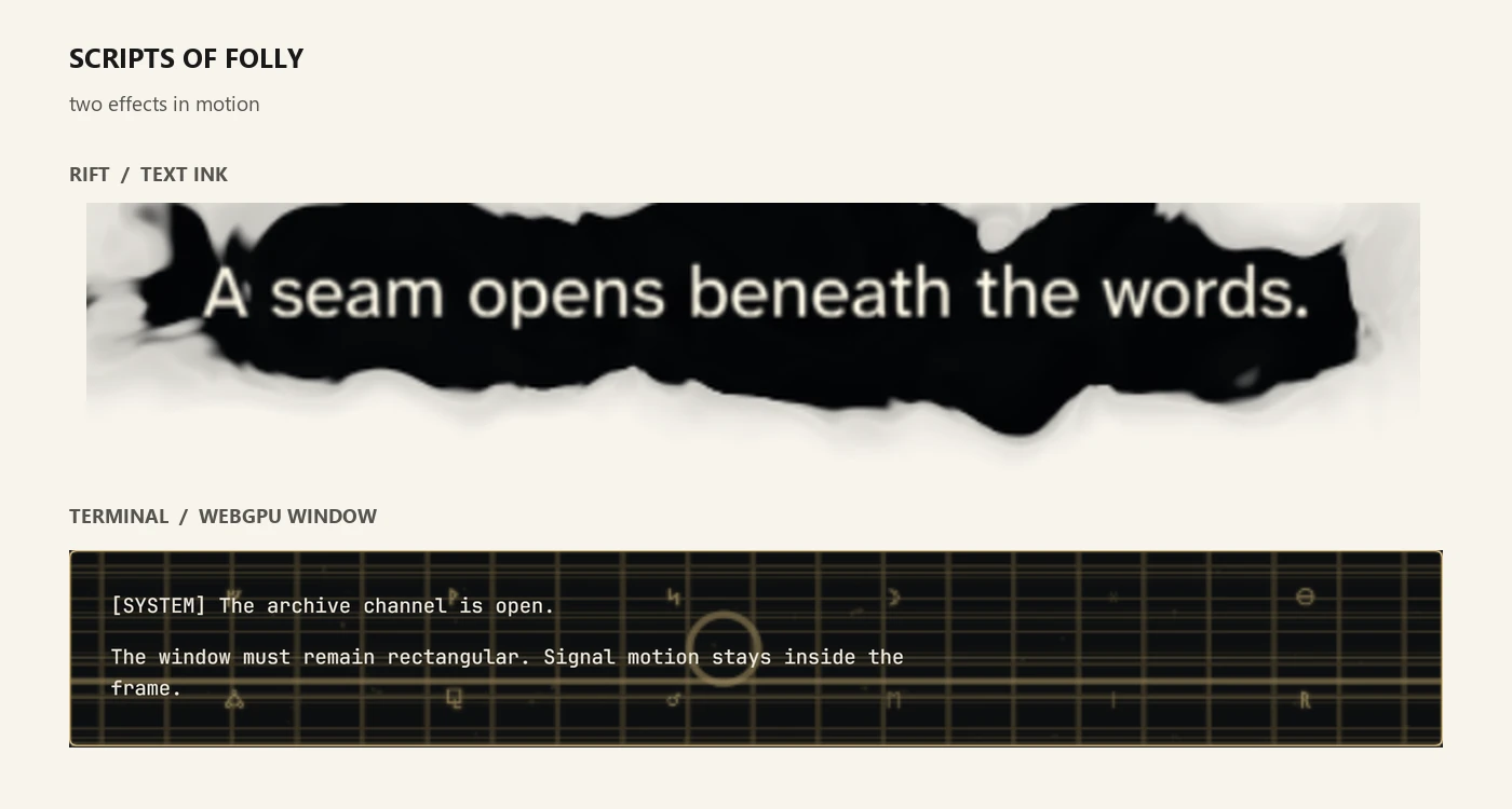 Two real Scripts of Folly effects: a sentence opens over black Rift ink, and a golden terminal window shows an archive message amid moving glyphs.